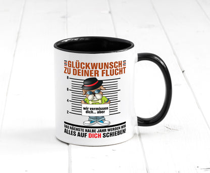 Glückwünsch zu deiner Flucht | Abschied Kollegen Arbeit lustiger Spruch Tasse