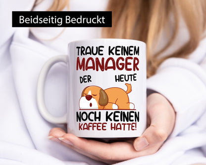 Traue keinem Manager | Management Geschenk Humor Geschenkidee lustiger Spruch