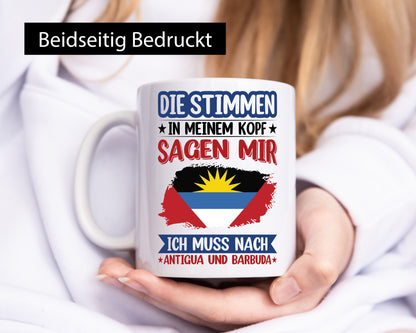Antigua und Barbuda | Urlaub Stimmen in meinem Kopf Geschenkidee Humor Tasse