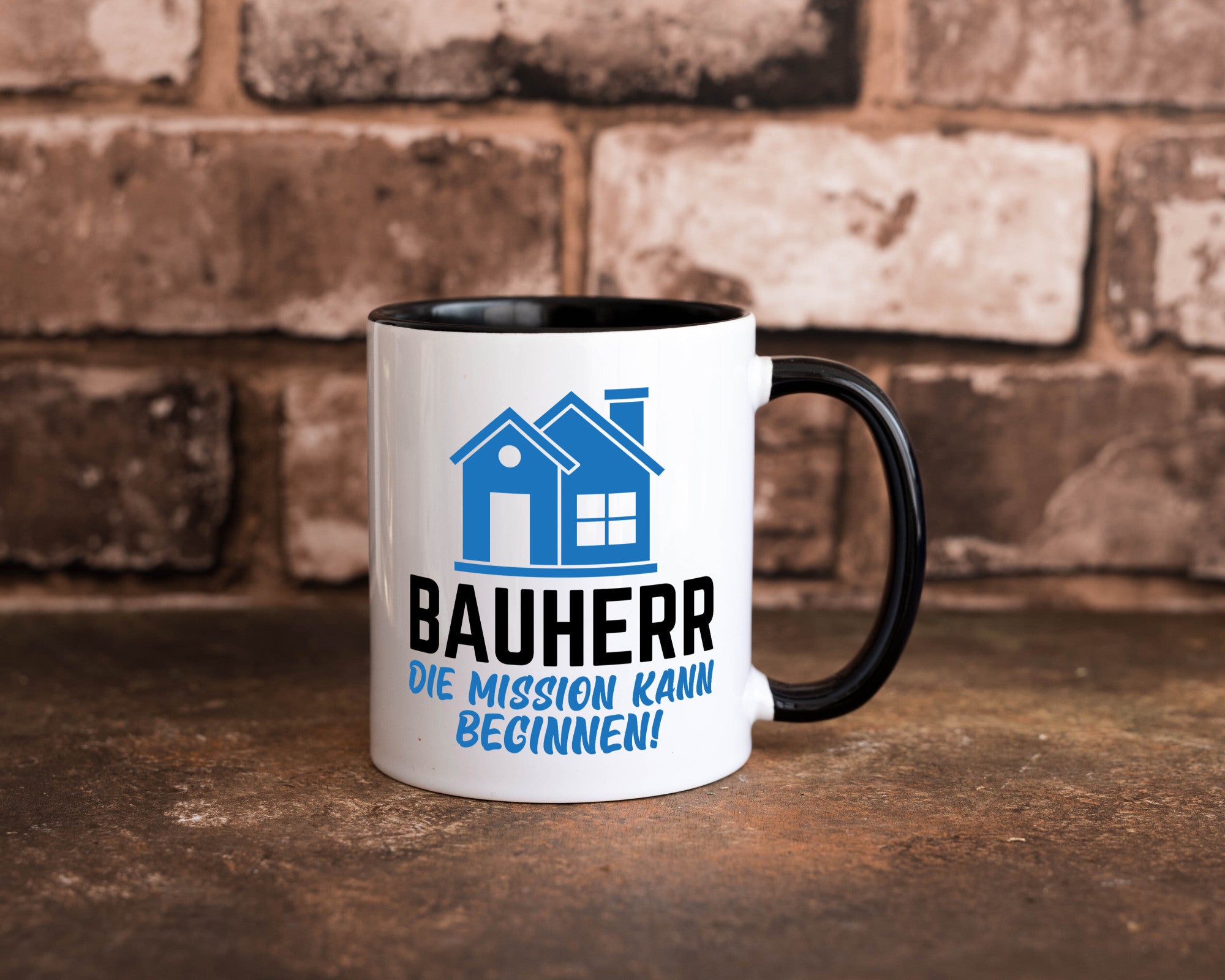Bauherr | Die mission kann beginnen Bauherren lustiger Spruch Geschenk Humor