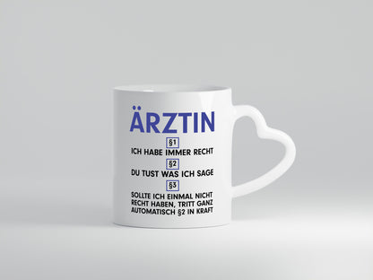Ich habe immer Recht Ärztin | Medizin Doktorin Geschenkidee Humor Tasse