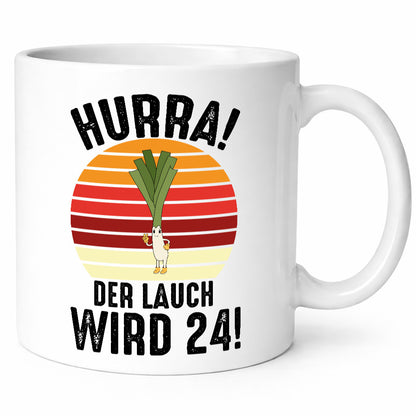 Hurra der lauch wird 24 | 24. Geburtstag Ehrentag lustiger Spruch Geschenk