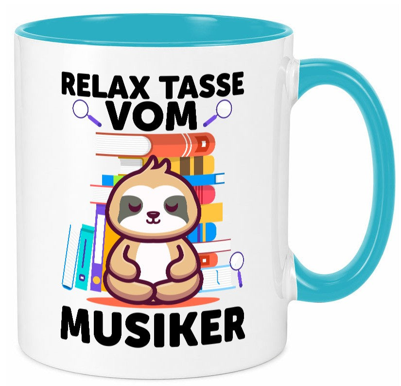 Relax Tasse: Musiker | Musik Musikant Humor Geschenkidee Tasse