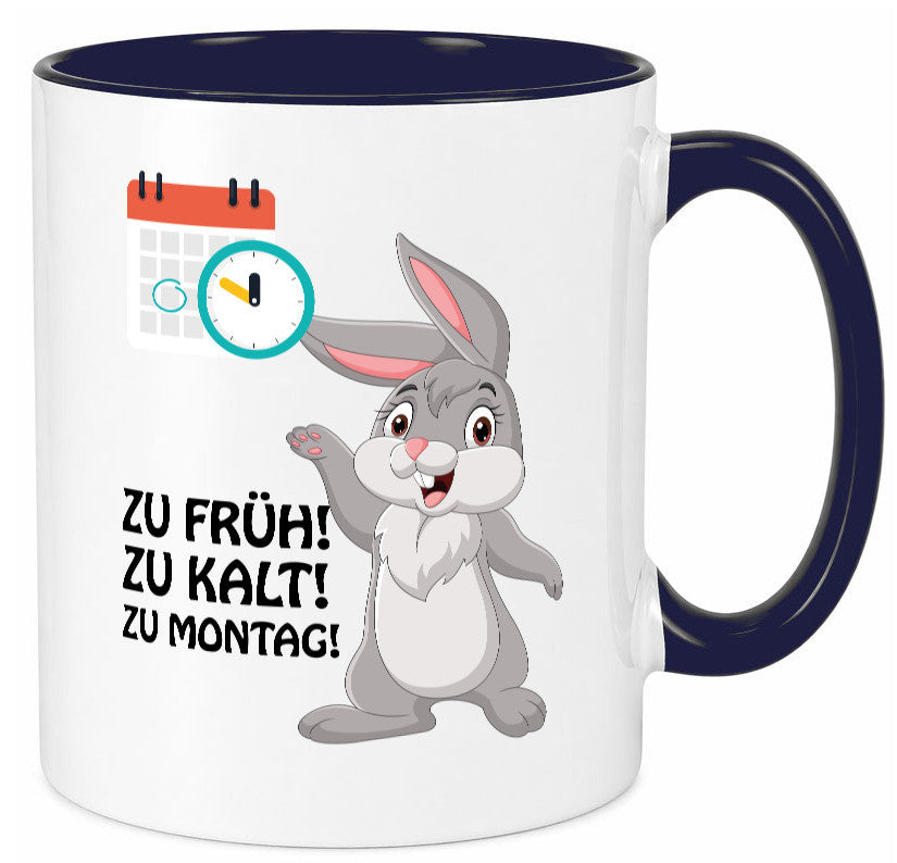 Kalter Montag Geschenkidee Humor Tasse
