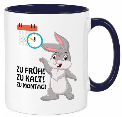 Kalter Montag Geschenkidee Humor Tasse