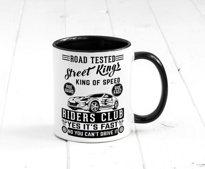 Street Kings Humor Geschenkidee Tasse