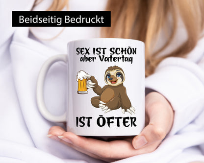 Sex ist schön | Vatertag öfter Bier Faultier Humor Familie Geschenkidee Tasse