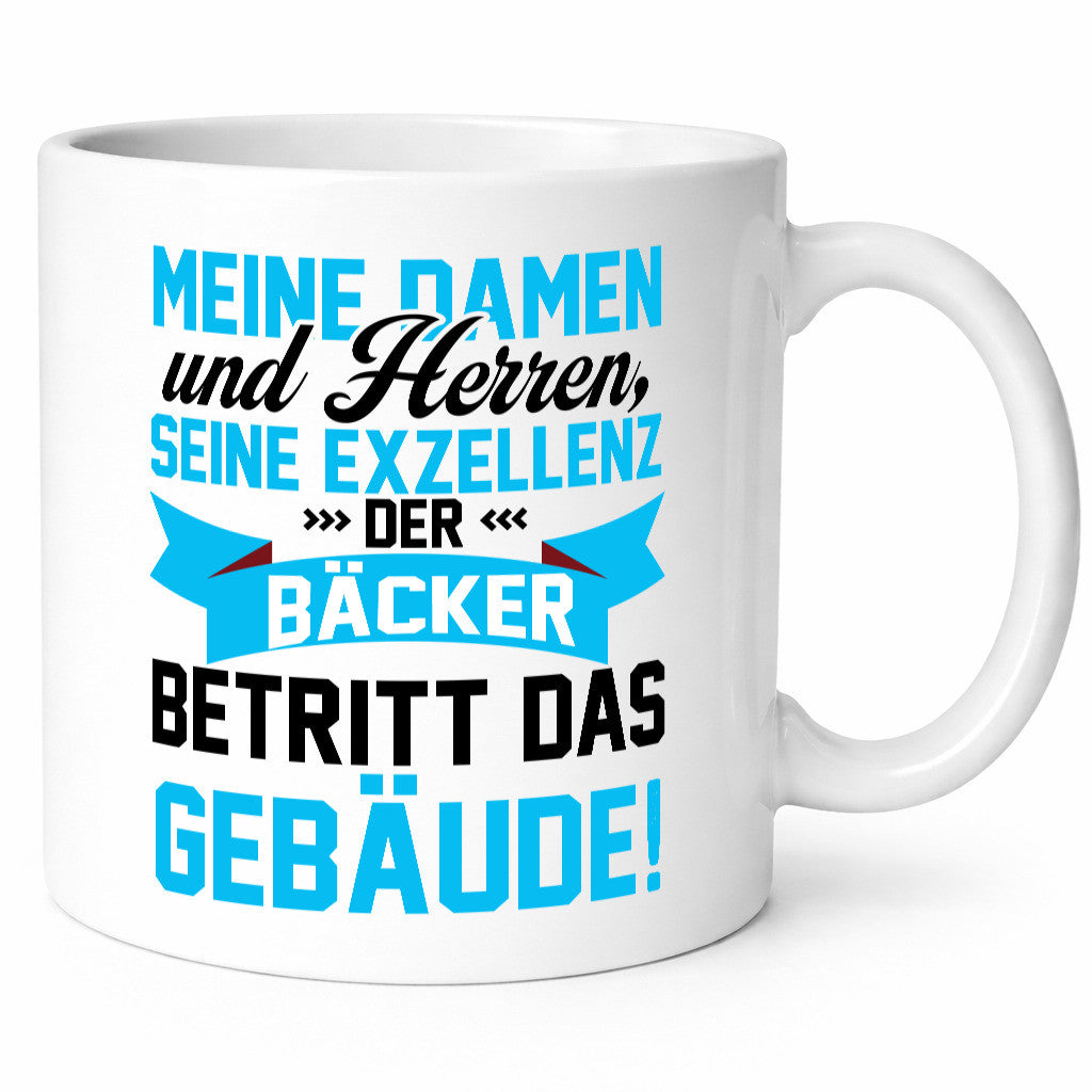 Der Bäcker Betritt den Raum | Meister Geschenkidee Humor Tasse