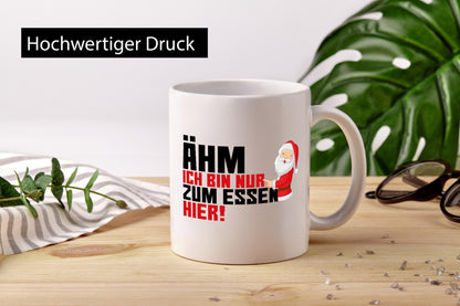 Bin nur zum Essen hier | Weihnachtsmann Heiligabend Geschenkidee Humor Tasse