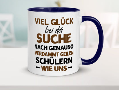 Viel glück | Geile schüler Schule Beste Lehrerin lustig Humor Geschenkidee