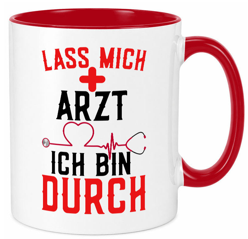 Arzt | Lass mich durch Herz Doktor Krankenhaus Puls Humor Geschenkidee Tasse