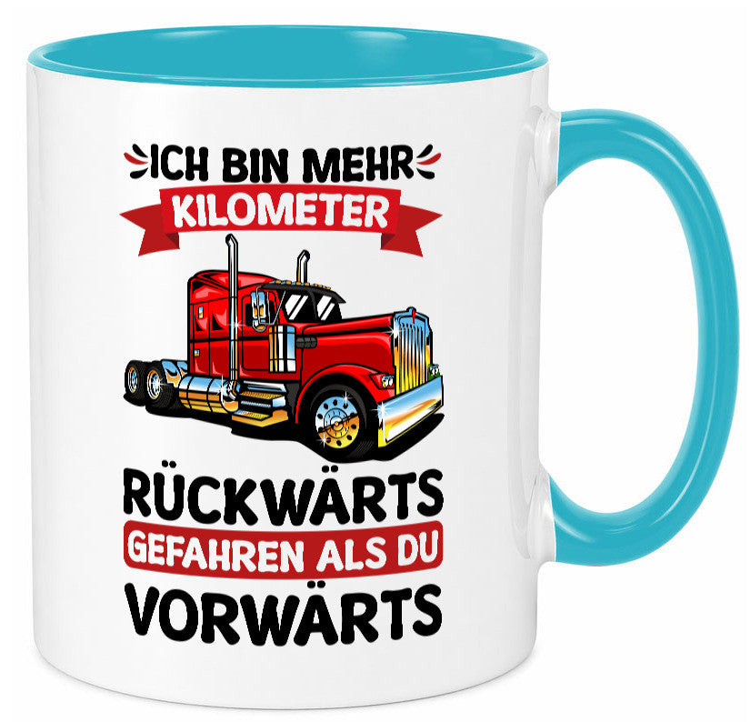 Ich bin mehr Kilometer gefahren | LKW Trucker Geschenk Humor Geschenkidee Tasse