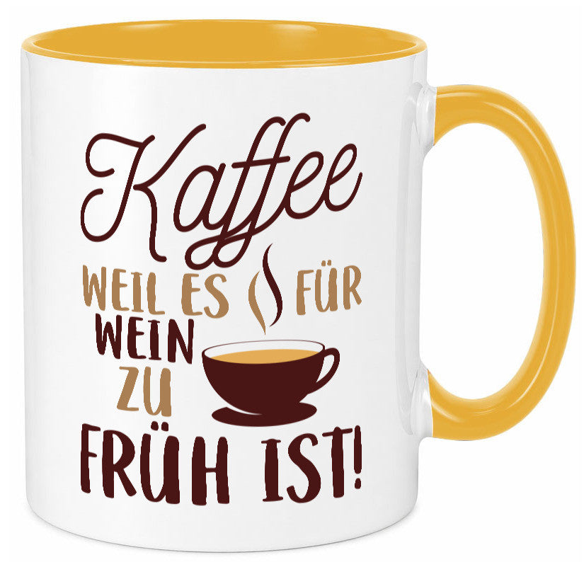 Weil es für Wein zu früh ist | Kaffeetrinker Herzschlag Humor Geschenkidee Tasse
