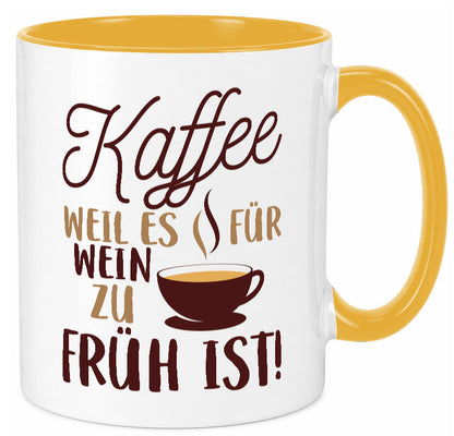 Weil es für Wein zu früh ist | Kaffeetrinker Herzschlag Humor Geschenkidee Tasse