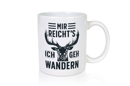 Mir Reichts ich geh Wandern | Berge Wälder Natur lustiger Spruch Geschenk Humor
