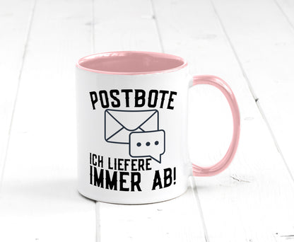 Ich liefere immer ab | Postbote Brief Zusteller Kurier Geschenk Humor
