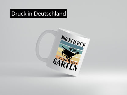 Mir Reichts ich geh in den Garten | Gärtner Geschenk Humor Geschenkidee