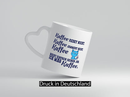 Ich mag Kaffee | Spruchtasse Morgenmuffel Humor Geschenkidee Tasse