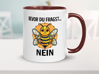 Bevor du fragst... Nein | Hummeln v2 lustig Humor Geschenkidee Geschenk Tasse