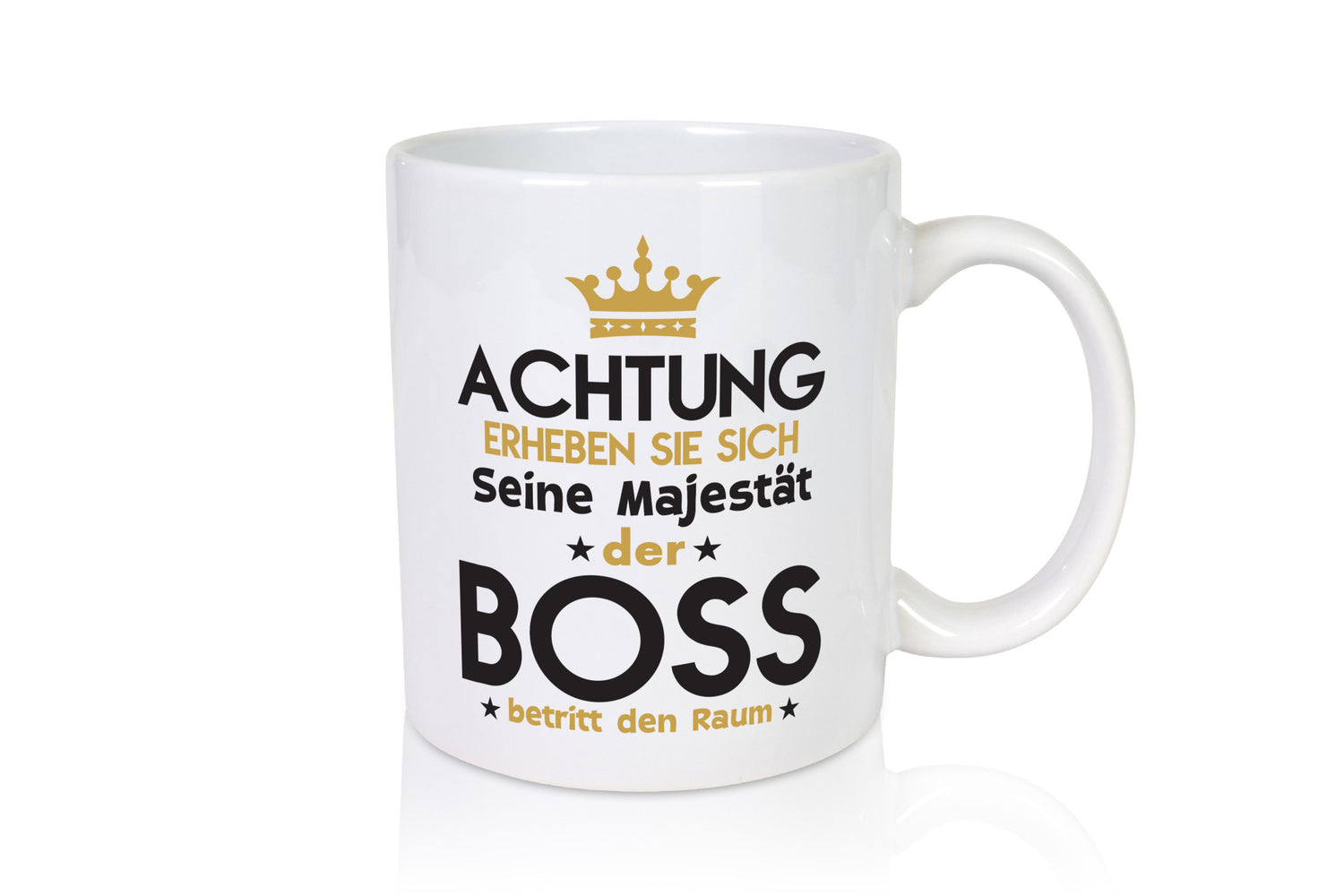 Seine Majestät Boss | Führungskraft Vorgesetzter Geschenkidee Humor Tasse