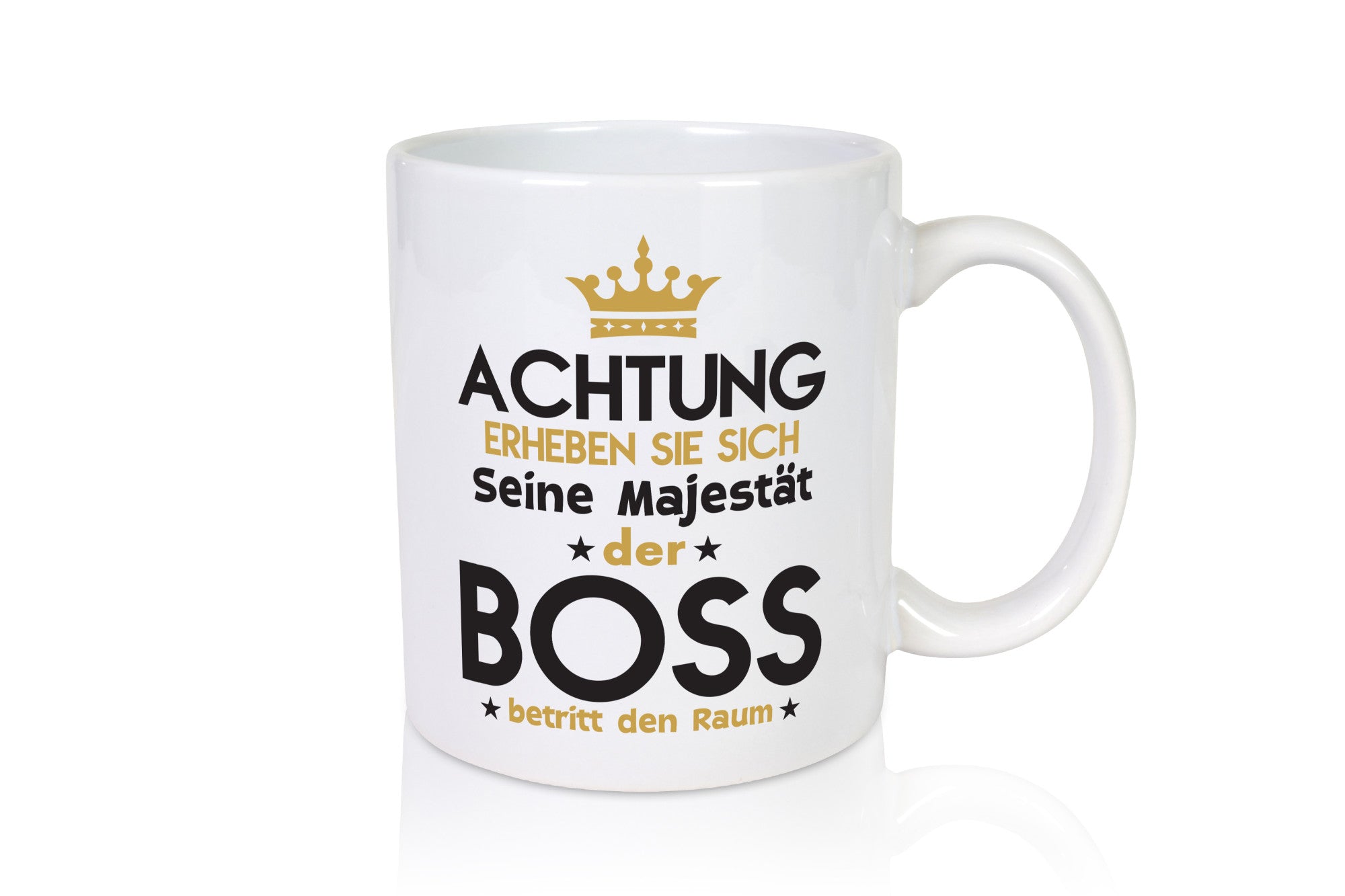 Seine Majestät Boss | Führungskraft Vorgesetzter Geschenkidee Humor Tasse