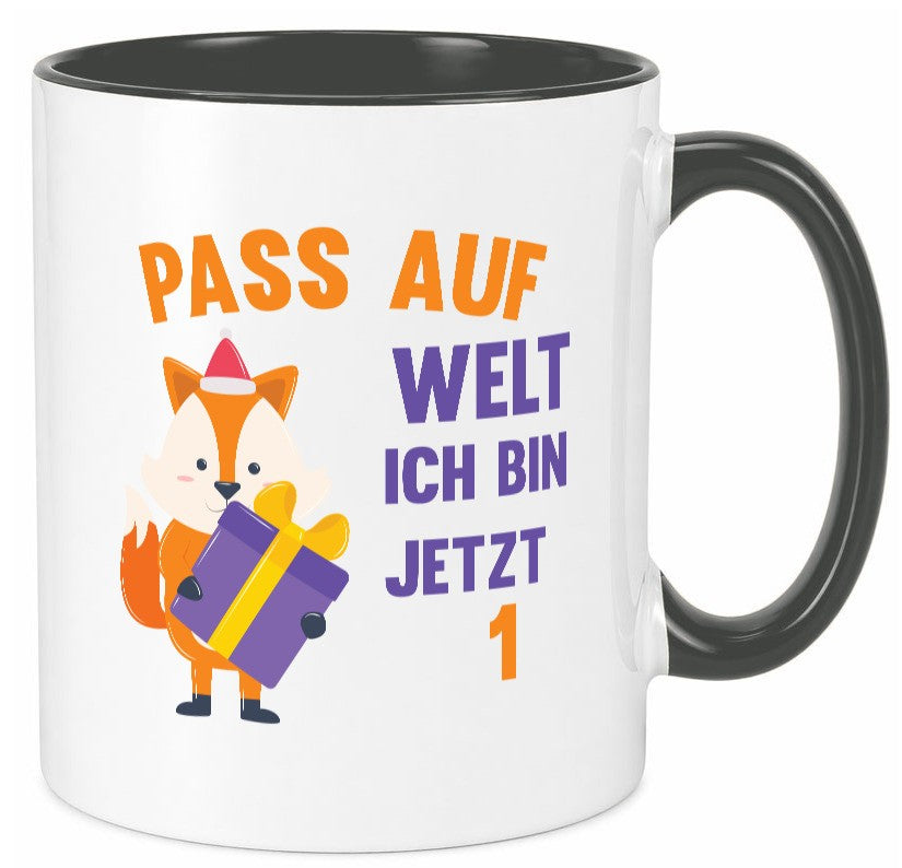 Pass auf Welt ich bin jetzt 1 | Baby Geburtstag lustiger Spruch Geschenk Tasse