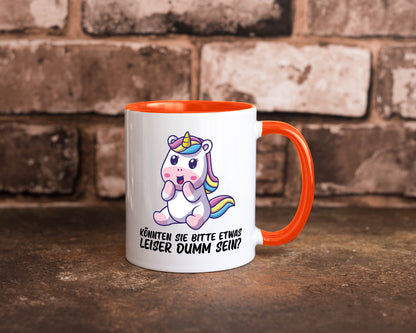 Bitte etwas leiser dumm sein | Dummheit süßes Einhorn Geschenk Humor Tasse