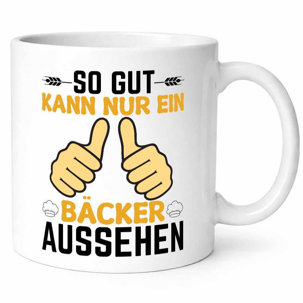 So gut kann nur ein Bäcker aussehen | lustig Humor Geschenkidee Geschenk Tasse