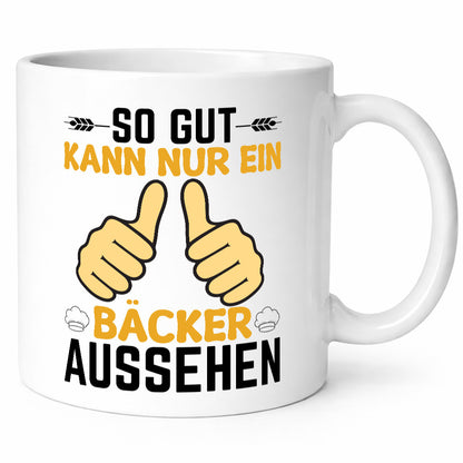 So gut kann nur ein Bäcker aussehen | lustig Humor Geschenkidee Geschenk Tasse
