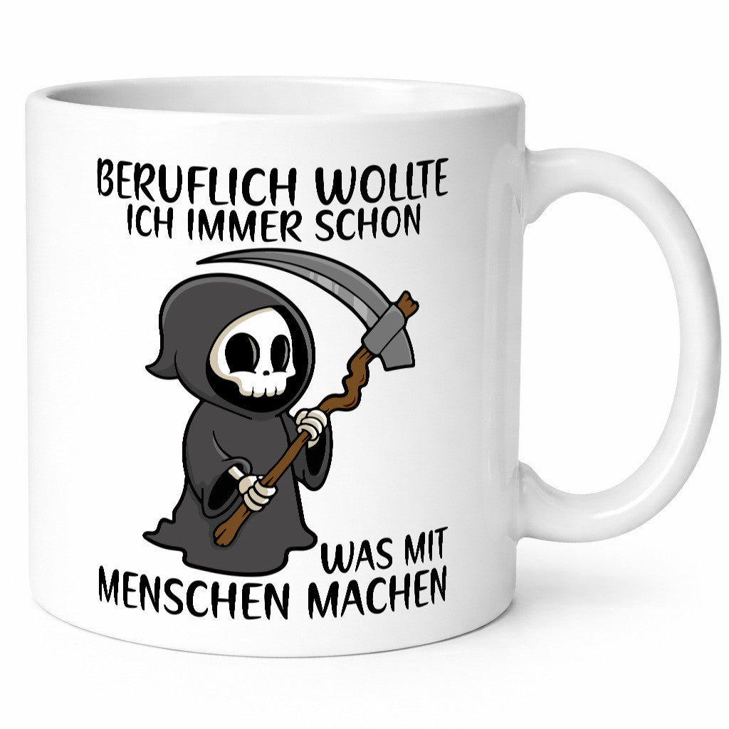 Beruflich was mit Menschen | Sense Sarkasmus Sensenmann Geschenk Arbeit