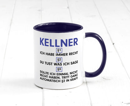 Ich habe immer Recht Kellner | kellnern Bedienung Humor Geschenkidee Tasse