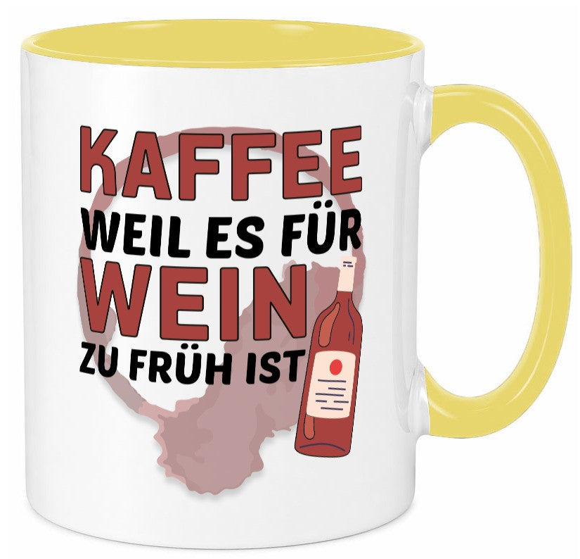 Zu früh für Wein | Büro Sarkasmus lustiger Spruch Geschenkidee Arbeit Kollegen Tasse