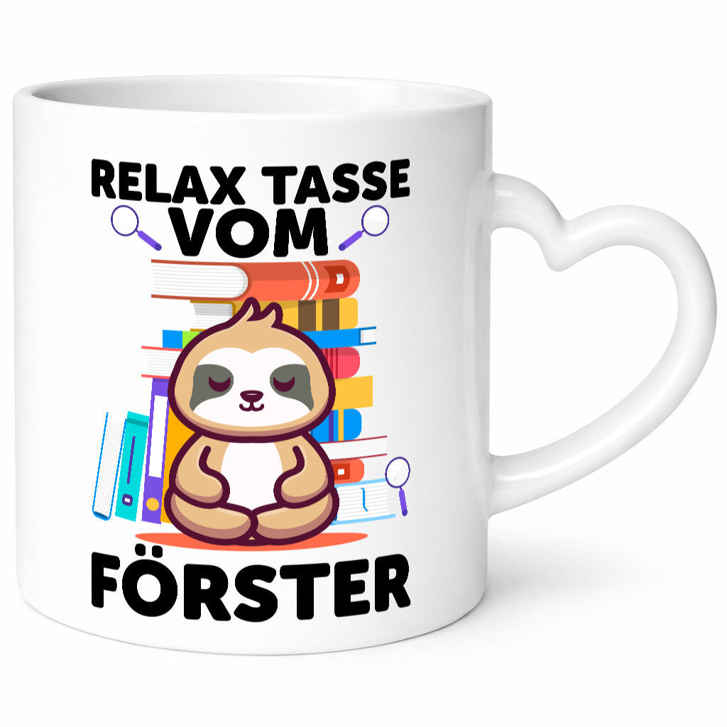 Relax Tasse: Förster | Forst Arbeit Geschenk Kollegen Büro lustiger Spruch Tasse
