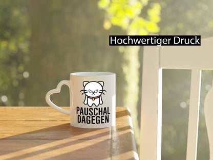 Pauschal dagegen | Katze Wut Geschenk Tierliebhaber Humor lustiger Spruch Tasse