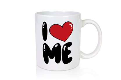 I love me vl2 Humor Geschenkidee Tasse