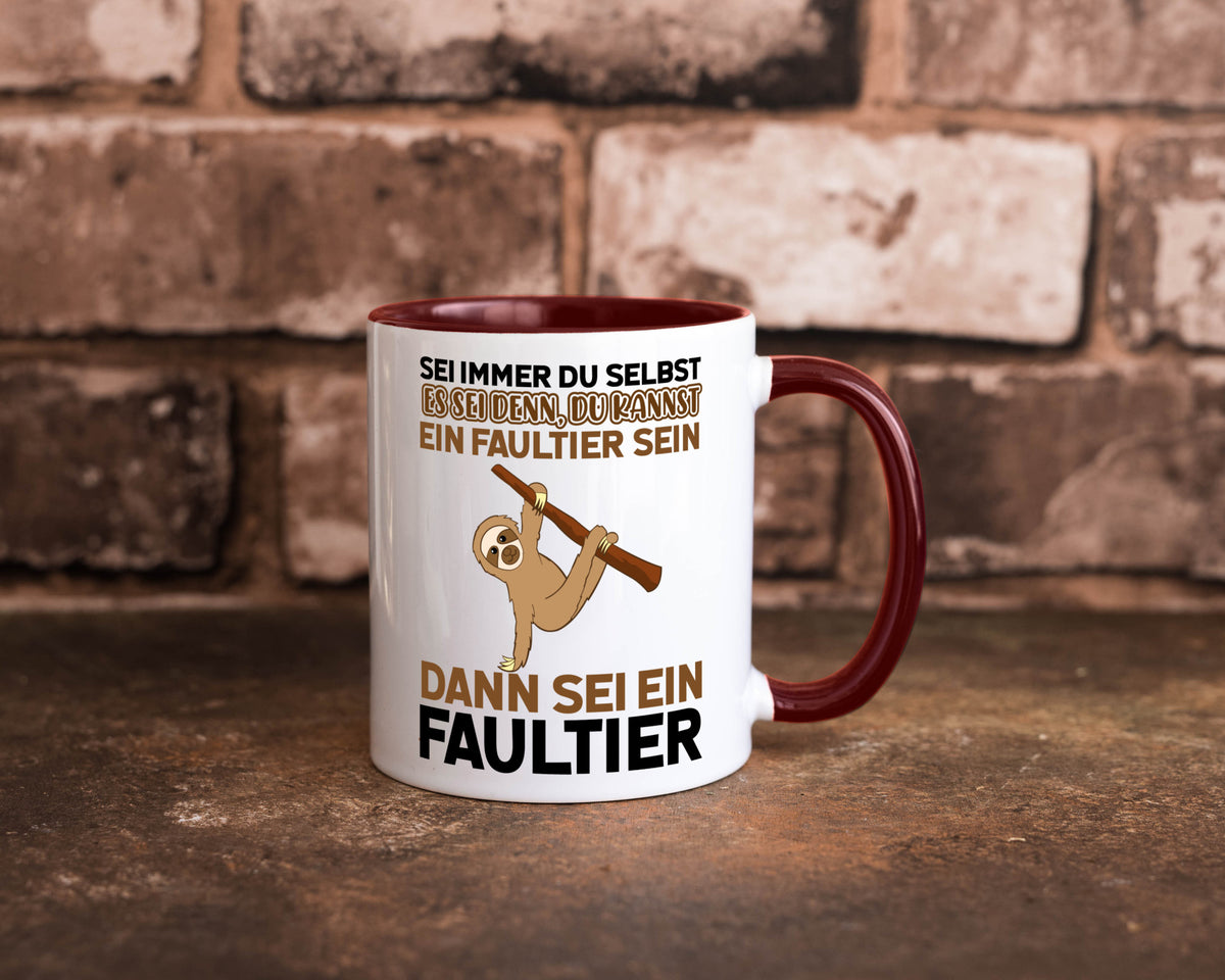 Sei du selbst Humor Geschenkidee Tasse