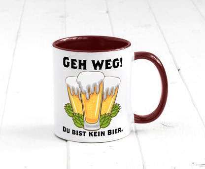Geh weg du bist kein Bier | bierliebhaber v2 Humor Geschenkidee Tasse