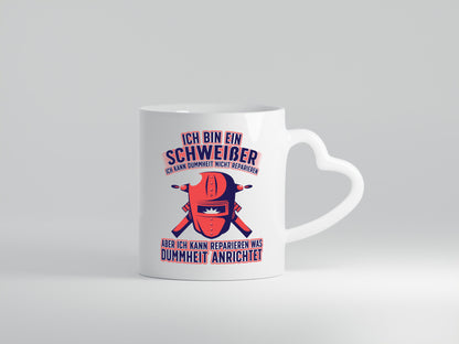 Ich bin ein Schweißer | Reparieren was dummheit anrichtet Geschenkidee Humor