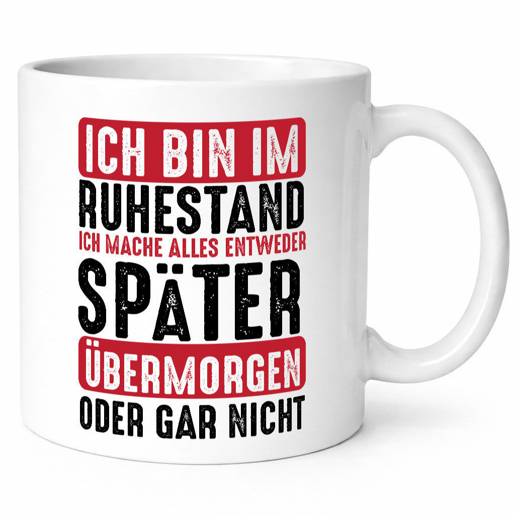 Ich mache alles später oder gar nicht | Rentner Ruhestand Geschenkidee Jubiläum