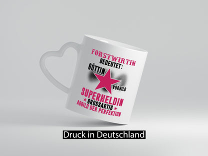 Bedeutung von Forstwirtin | Forst Wirtin Humor Geschenkidee Tasse