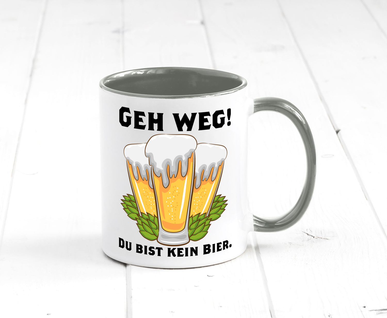 Geh weg du bist kein Bier | bierliebhaber v2 Humor Geschenkidee Tasse