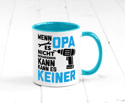 Wenn opa es nicht Reparieren kann | für alles Geschenkidee Familie Humor Tasse