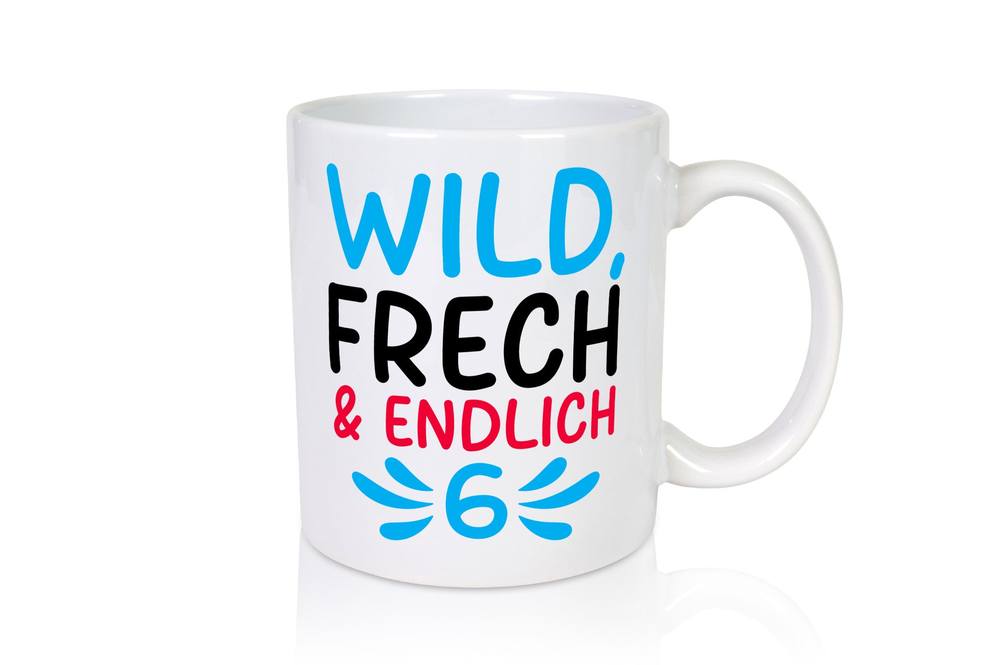 6. Geburtstag | 6 Jahre Wild &amp; Frech Humor Geschenkidee Tasse