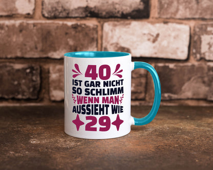 40 ist gar nicht schlimm | 40. Geburtstag Jung aussehen Geschenkidee Humor Tasse
