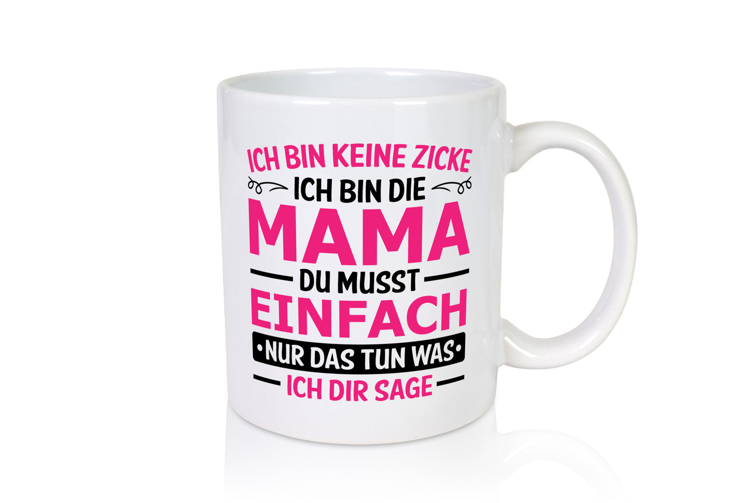 Keine Zicke, Mama | Schleifchen lustiger Spruch Geschenk Familie Geschenkidee