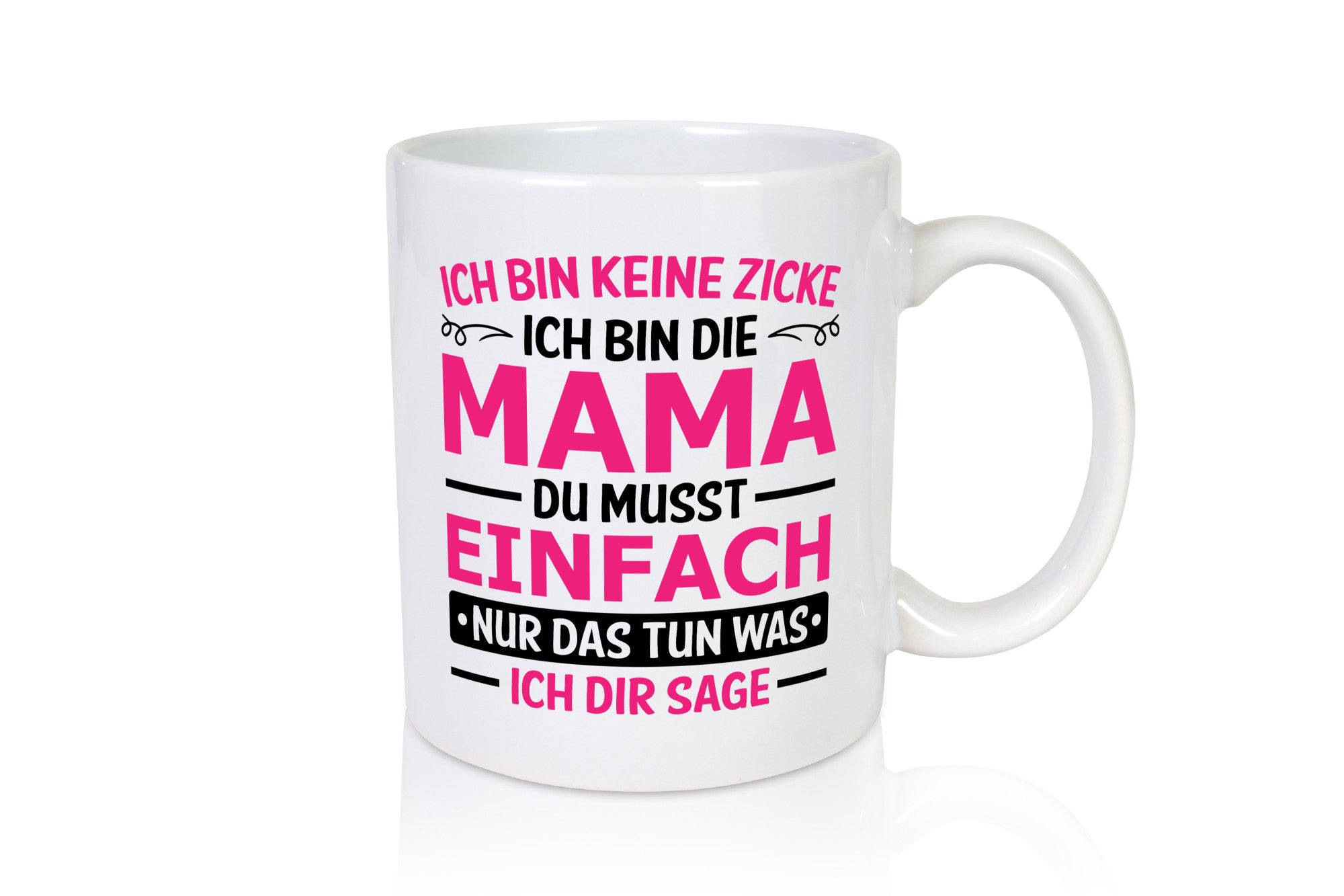 Keine Zicke, Mama | Schleifchen lustiger Spruch Geschenk Familie Geschenkidee