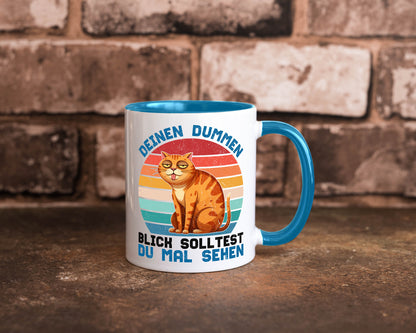 Deinen dummen Blick solltest du mal sehen | Katze Geschenkidee Tierliebhaber