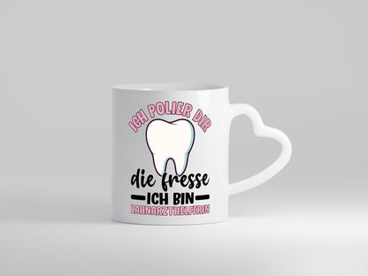 Ich polier dir die Fresse | Zahnarzthelferin Zahnarzt lustig Humor Geschenkidee