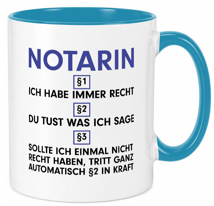Ich habe immer Recht Notarin | Juristin v2 lustiger Spruch Geschenk Humor