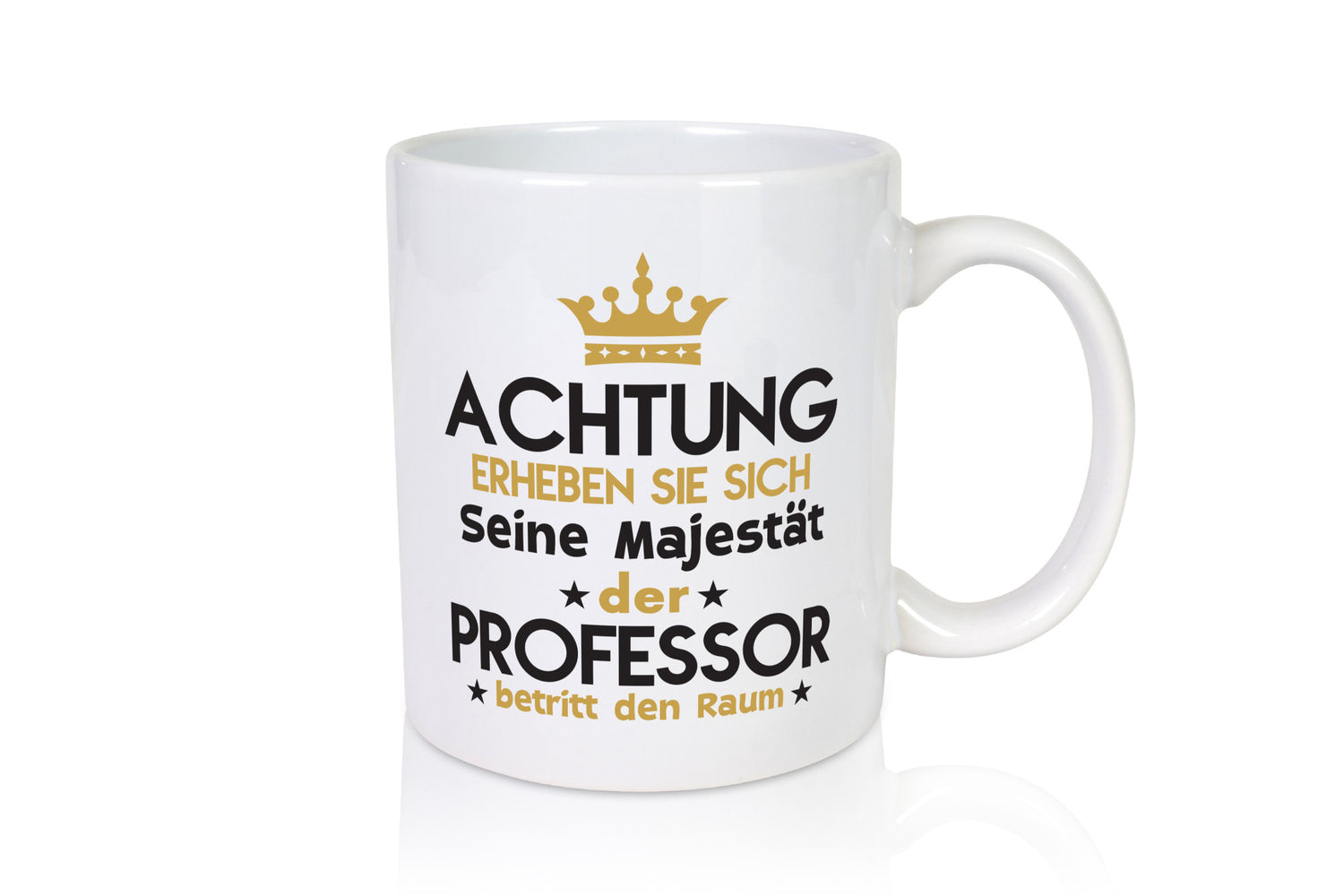 Seine Majestät Professor | Uni Universität lustig Humor Geschenkidee Geschenk